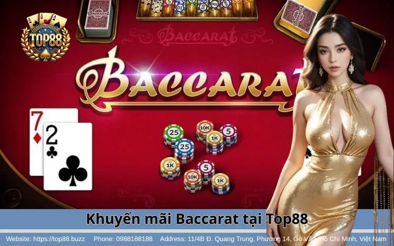 Khuyến mãi Baccarat Top88