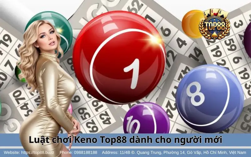 Keno - Trò hốt bạc cho anh em lô thủ vào là ăn 3 Luật chơi Keno