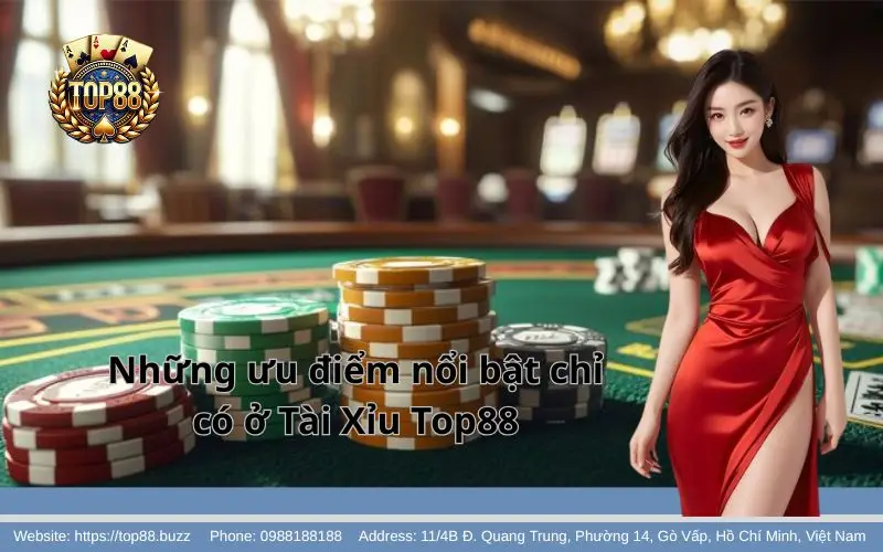 Những ưu điểm của Tài Xỉu Top88