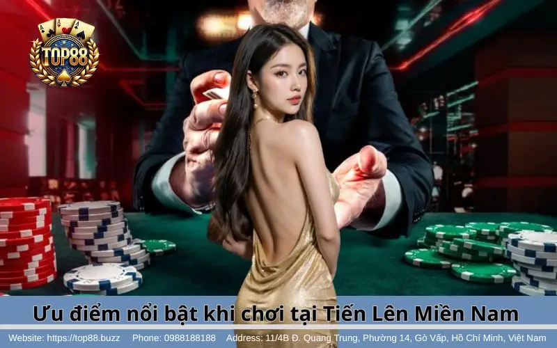 Tiến Lên Miền Nam - Game bài đỉnh cao không thể bỏ lỡ 3 Ưu điểm của Tiến Lên Miền Nam Top88