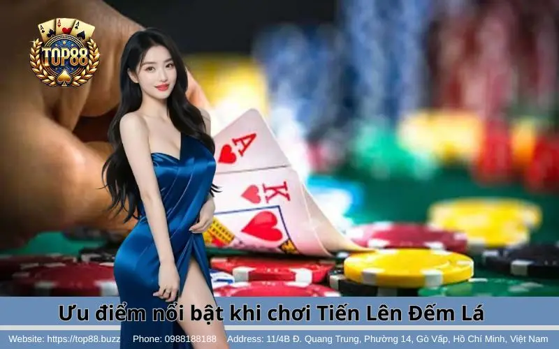 Tiến Lên Đếm Lá & Bí kíp ăn tiền siêu ngon cho bài thủ 3 Những ưu điểm nổi bật của Tiến Lên Đếm Lá Top88