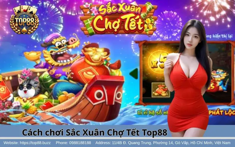 Hướng dẫn tham gia chơi Sắc Xuân Chợ Tết Slots tại Top88