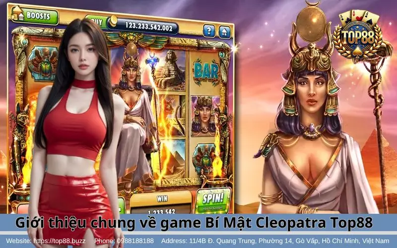 Bí Mật Cleopatra Slots - Chinh phục nữ hoàng, săn vàng quá đã 2 Tổng quan về Bí Mật Cleopatra Slots Top88