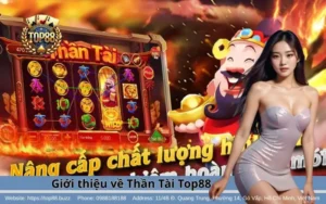 gioi thieu ve than tai top88