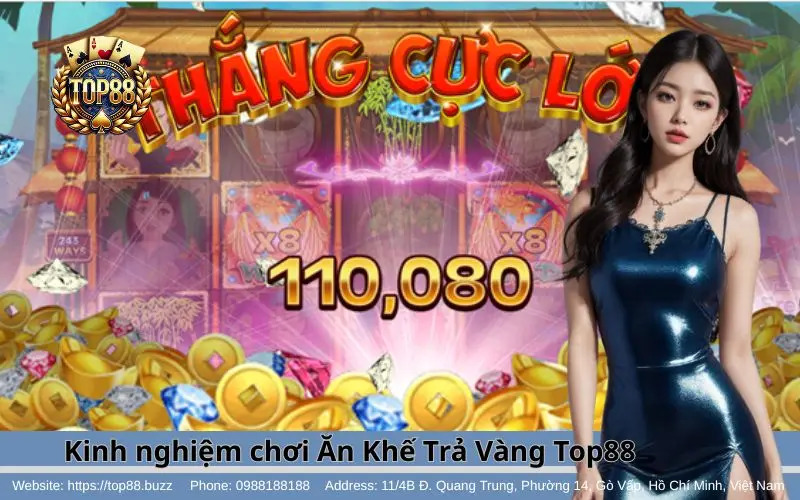 Ăn Khế Trả Vàng Slots - May Túi 3 Gang Mang Về Jackpot 3 Kinh nghiệm chơi game Ăn Khế Trả Vàng Slots Top88