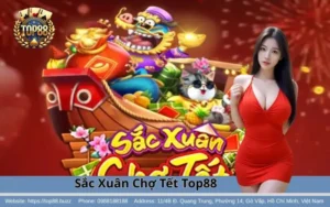 sac xuan cho tet top88