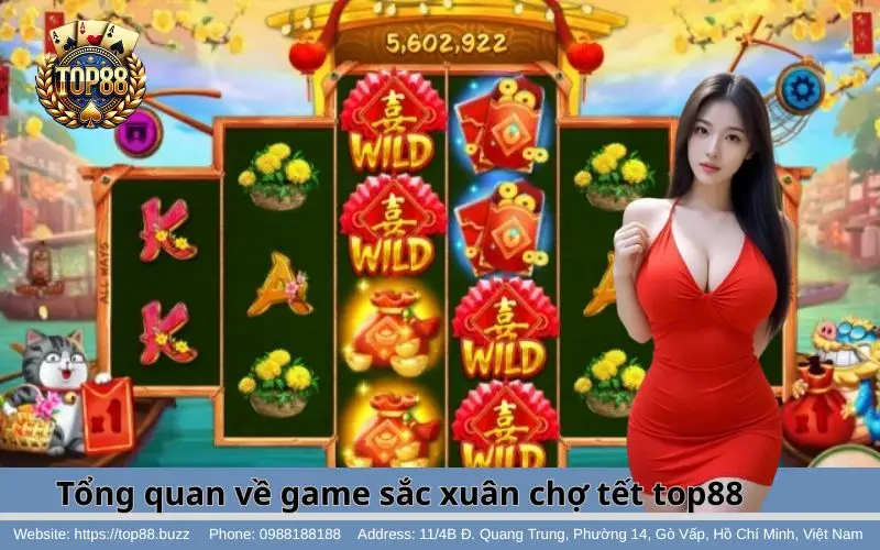 Tổng quan về tựa game Sắc Xuân Chợ Tết Slots Top88