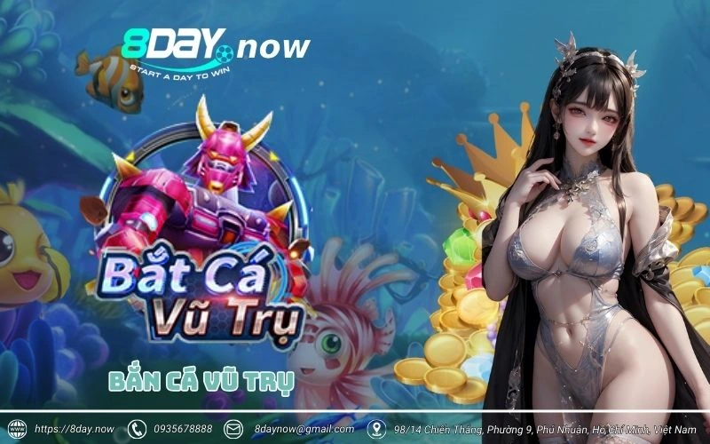 Bắn Cá Vũ Trụ 8Day - Săn cá không gian, nhận ngàn quà khủng 1 ban ca vu tru 8day