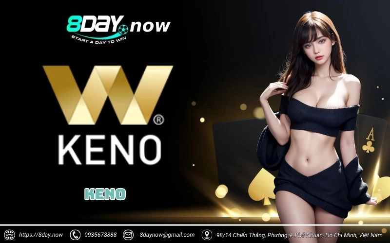 Keno 8Day - Xổ số nhanh, hốt bạc trong tích tắc 1 keno 8day