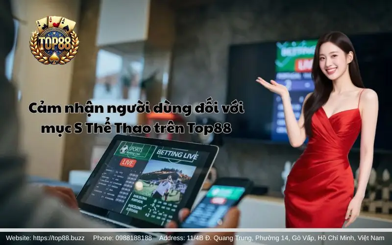 Những ưu điểm nổi bật của S Thể Thao Top88